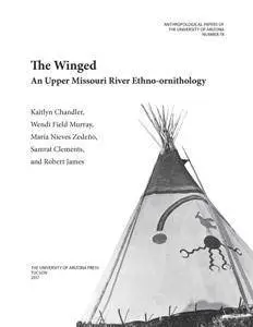 The Winged: An Upper Missouri River Ethno-ornithology