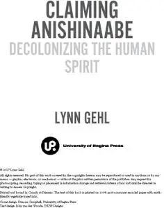 Claiming Anishinaabe: Decolonizing the Human Spirit