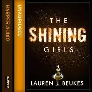 «The Shining Girls» by Lauren Beukes