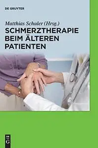 Schmerztherapie Beim Alteren Patienten (German Edition)