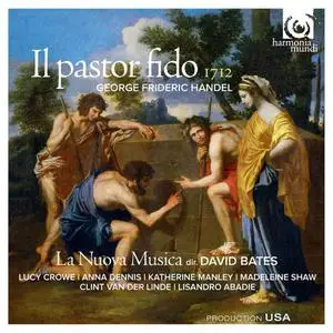David Bates, La Nuova Musica - George Frideric Handel: Il pastor fido 1712 (2012)
