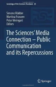 The Sciences' Media Connection - Public Communication and its Repercussions [Repost]