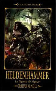 La Légende de Sigmar, Tome 1 : Heldenhammer – Graham McNeill