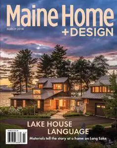 Maine Home+Design - March 2018