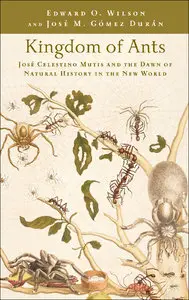 Kingdom of Ants: Jose Celestino Mutis and the Dawn of Natural History in the New World