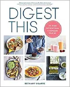 Digest This: The 21-Day Gut Reset Plan to Conquer Your IBS