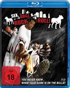Sex, Dogz and Rock n Roll (2011)