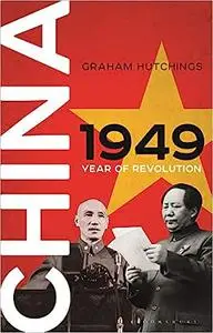 China 1949: Year of Revolution