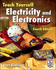 Teach Yourself Electricity and Electronics, Fourth Edition (repost)