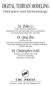 Z. Li, Q. Zhu, C. Gold. "Digital Terrain Modeling. Principles and Methodology"