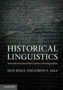 Historical Linguistics: Toward a Twenty-First Century Reintegration