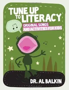 Tune Up to Literacy: Original Songs and Activities for Kids (Repost)
