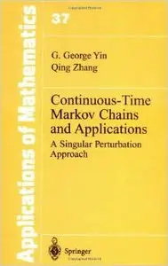 Continuous-Time Markov Chains and Applications by George G. Yin