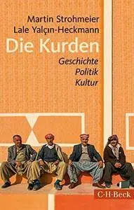 Die Kurden: Geschichte, Politik, Kultur, 4. Auflage