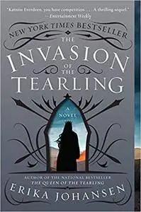 The Invasion of the Tearling: A Novel (Queen of the Tearling, The)