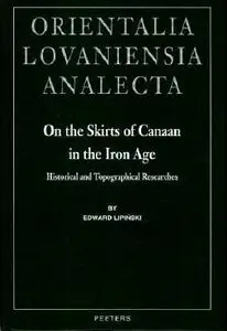 On the Skirts of Canaan in the Iron Age 