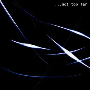 Nikila - ... not too far (2007)