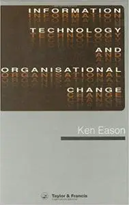 Information Technology And Organisational Change