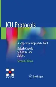 ICU Protocols: A Step-wise Approach, Vol I (Repost)