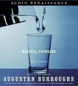 Magical Thinking: True Stories  (Audiobook)