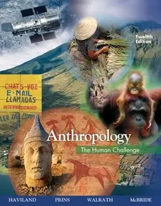 Anthropology: The Human Challenge, 12 edition