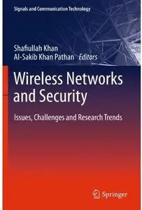 Wireless Networks and Security: Issues, Challenges and Research Trends [Repost]