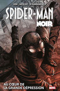 Spider-Man Noir - Au Coeur De La Grande Dépression