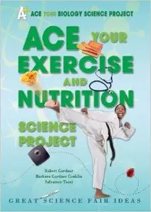 Ace Your Exercise and Nutrition Science Project: Great Science Fair Ideas
