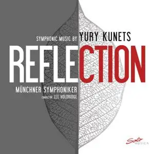 Münchner Symphoniker & Lee Holdridge - REFLECTION - Symphonic Music by Yury Kunets (2019) [24/96]