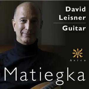 David Leisner - Matiegka: Works for Solo Guitar (2022)