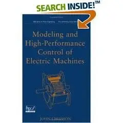 Modeling and High Performance Control of Electric Machines