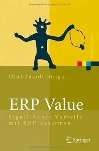 ERP Value: Signifikante Vorteile mit ERP-Systemen (Xpert.press) (German Edition) (Repost)