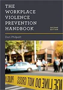 The Workplace Violence Prevention Handbook, 2nd Edition