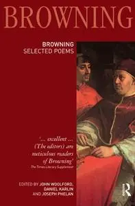 Robert Browning: Selected Poems: Selected Poems
