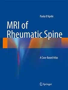 MRI of Rheumatic Spine: A Case-Based Atlas (Repost)
