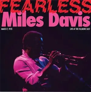 Miles Davis - Fearless (March 7, 1970 Live At The Fillmore East) (Vinyl) (2023) [Vinyl-Rip]