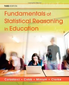 Fundamentals of Statistical Reasoning in Education, 3 edition (repost)