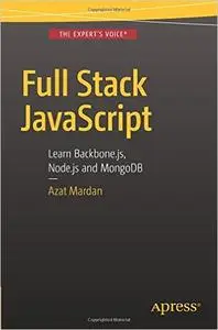 Full Stack JavaScript: Learn Backbone.js, Node.js and MongoDB (Repost)