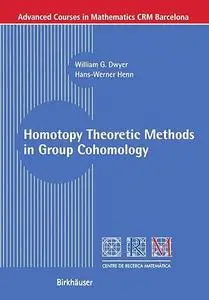 Homotopy Theoretic Methods in Group Cohomology