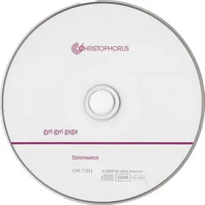 Stimmwerck - "Gyri Gyri Gaga" - German Renaissance Songs of Lust & Life (2009)