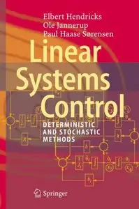 Linear Systems Control: Deterministic and Stochastic Methods (Repost)