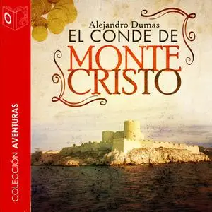 «El conde de Montecristo» by Alejandro Dumas