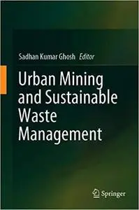 Urban Mining and Sustainable Waste Management