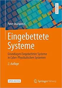 Eingebettete Systeme: Grundlagen Eingebetteter Systeme in Cyber-Physikalischen Systemen