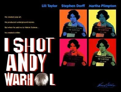 I Shot Andy Warhol (1996)