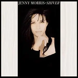 Jenny Morris - Shiver (30th Anniversary Edition Remastered) (2019) [Official Digital Download]