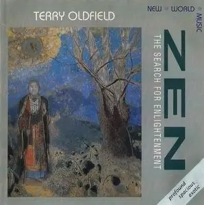 Terry Oldfield - Zen - The Search For Enlightenment (1991)