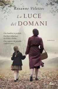 Roxanne Veletzos - La luce del domani