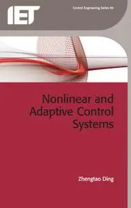 Nonlinear and Adaptive Control Systems
