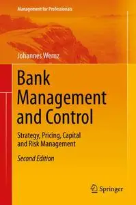 Bank Management and Control: Strategy, Pricing, Capital and Risk Management